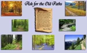 Ask for the Old Paths Gallery 2